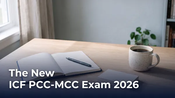Die neue ICF PCC-MCC-Prüfung 2026: Was sich ändert und welche du ablegen solltest